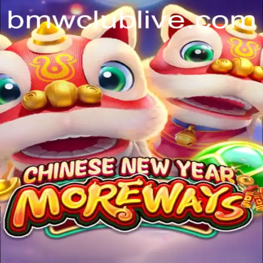 Dive into the Exciting World of CHINESENEWYEARMOREWAYS with BMWCLUB